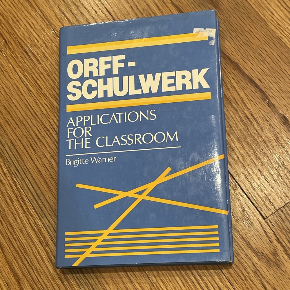 Orff Schulwerk Applications for the Classroom Book Brigitte Warner Hardcover